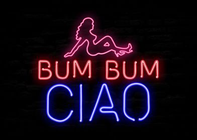 Bum Bum Ciao Man Cave Neon