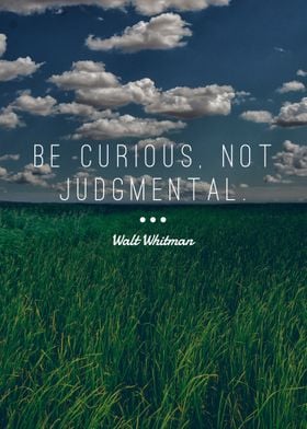 Curiosity Not Judgement