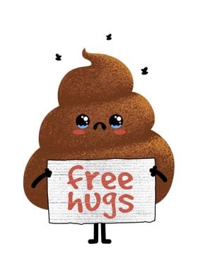 Free Hugs Poop