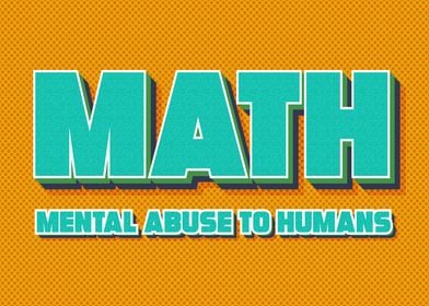 Math Mental Abuse To Human