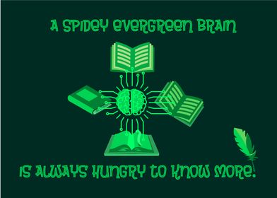 The Spidey Evergreen Brain