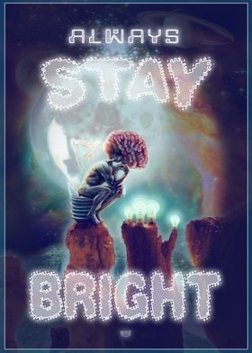 Always Stay Bright Thinker