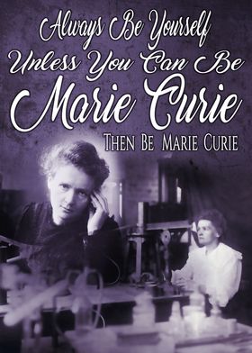 Be Marie Curie 
