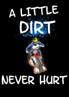 Dirt Never Hurt 