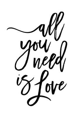 All You Need is Love