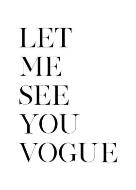 Let Me See You VOGUE