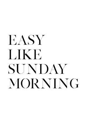 Easy Like Sunday Morning 5