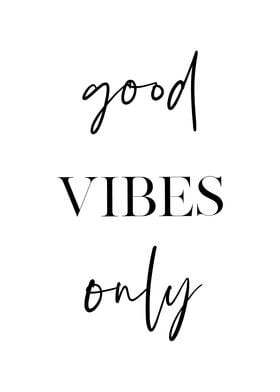 Good Vibes Only 2