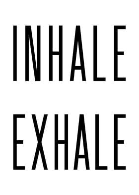 Inhale Exhale 10
