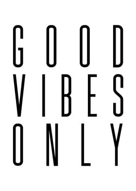 Good Vibes Only 7