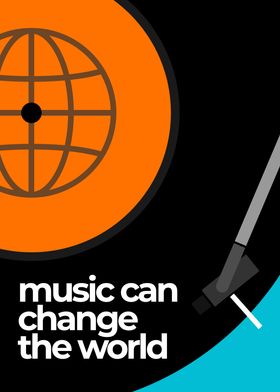 Music Can Change The World