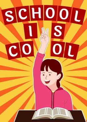 School is cool poster