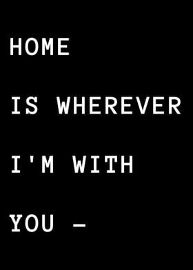 Home wherever you love