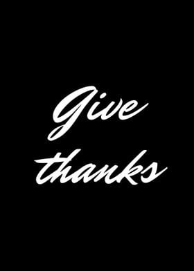 Give thanks