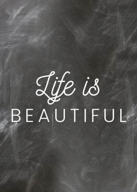 Life is beautiful 