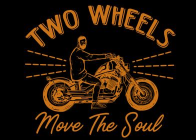 two wheels move the soul