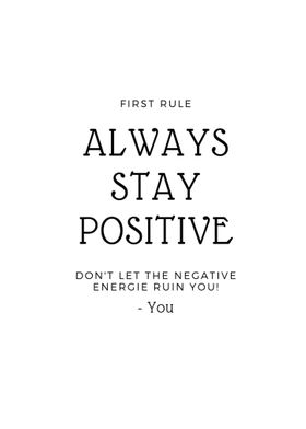 Stay positive