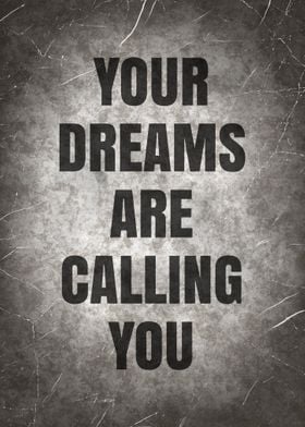 Dreams Calling You Quote