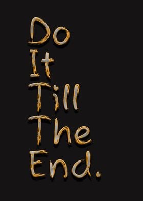 do it till end motivation 