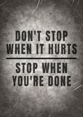 Stop When Youre Done Quote