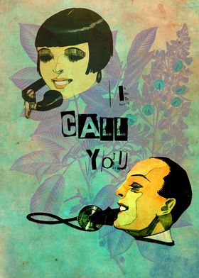 I call You