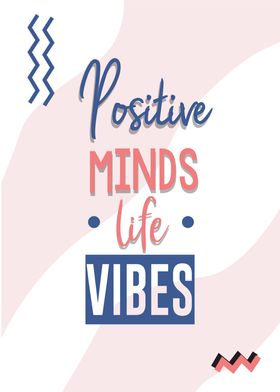 positive minds life vibes