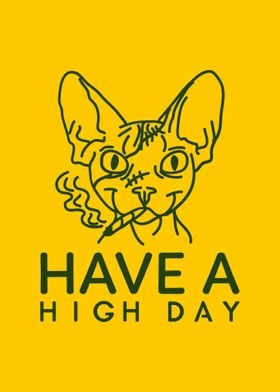 Have a high day smoke cat 