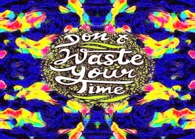 dont waste your time