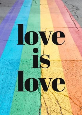 Love is Love Rainbow Road