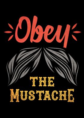 obey the mustache