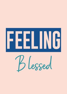feeling blessed