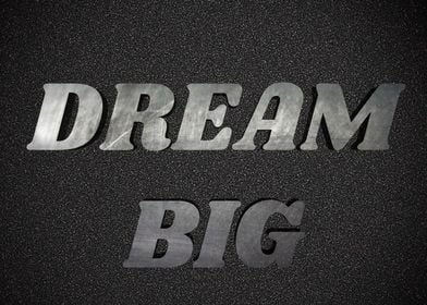 Dream Big