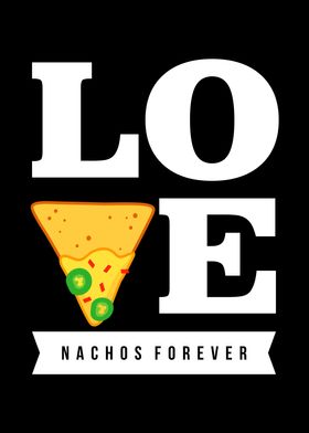 I Love Nachos