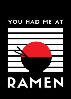 You had me at Ramen