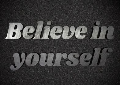 Believe in Yourself