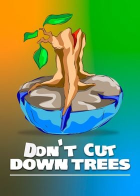 dont cut the trees 2