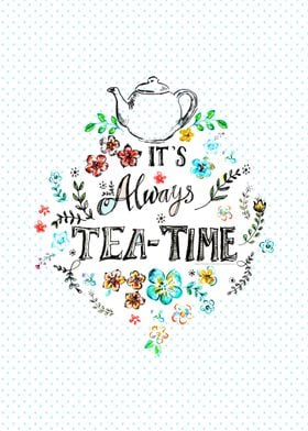 Its Always Tea Time 2