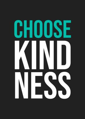 Choose Kindness