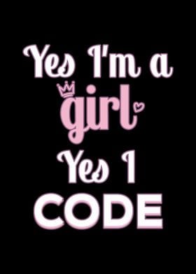 Yes Im a Girl Yes I Code