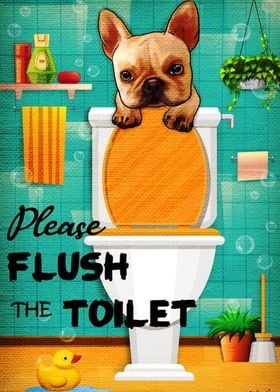 Frenchie Flush Toilet Art