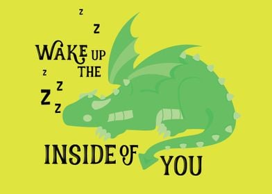 Wake up the awesome dragon