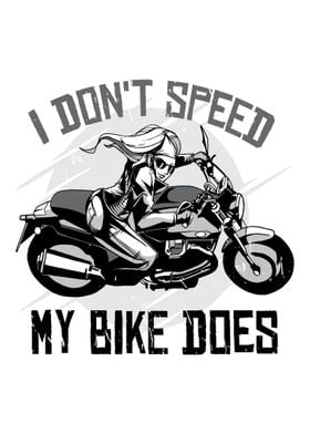 My Bike Does Speed 