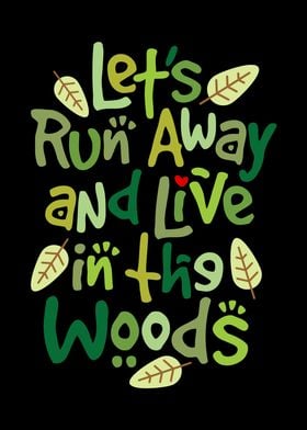 Run to the Woods