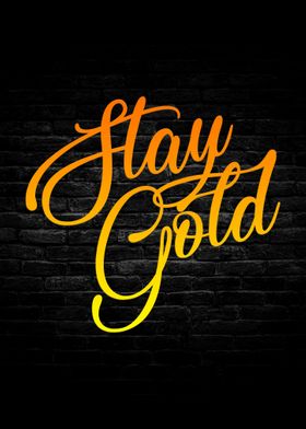 Stay Gold