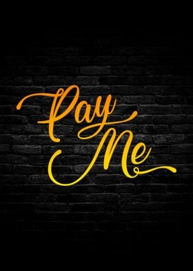 Pay Me