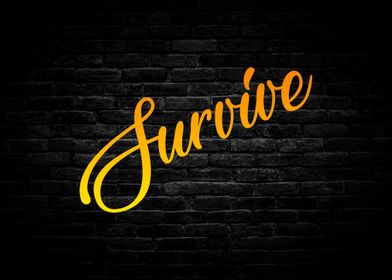 Survive