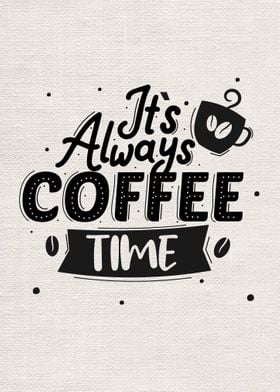 Its always coffee time