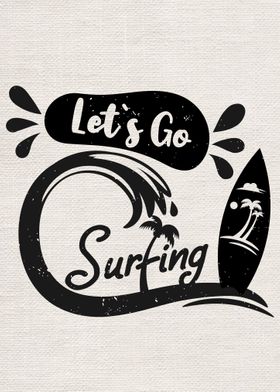 Lets go surfing quotes