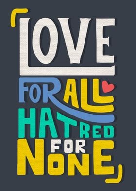 Love for all hatred for