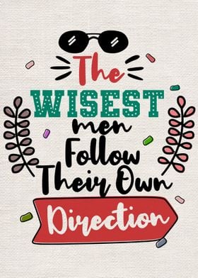 The wisest man follows